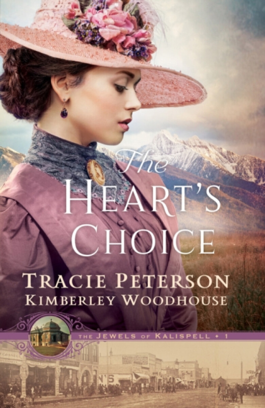 The Heart's Choice - Kimberley Woodhouse, Tracie Peterson