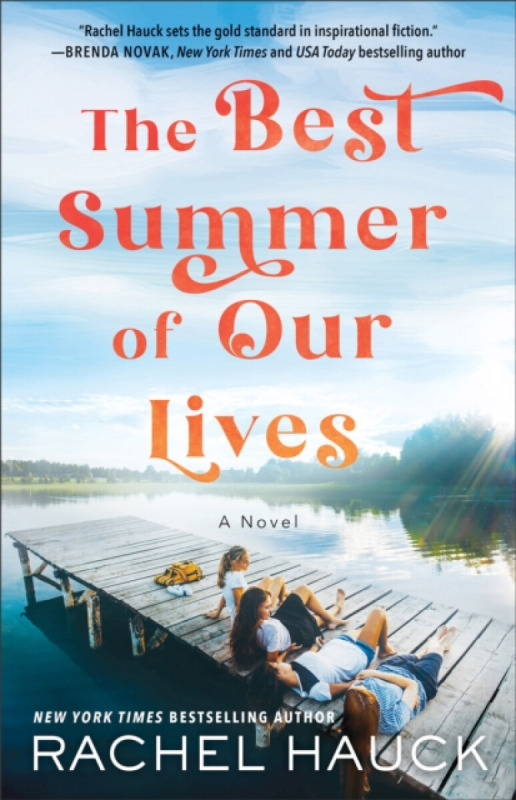 The Best Summer of Our Lives - Rachel Hauck