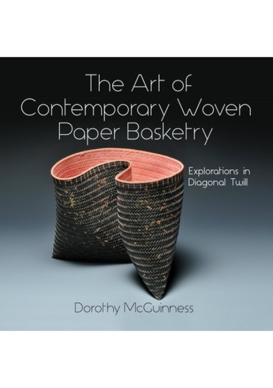 Art of Contemporary Woven Paper Basketry, Explorations in Diagonal Twill Schiffer Publishing Ltd