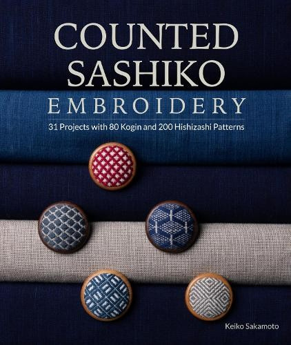 Counted Sashiko Embroidery, 31 Projects with 80 Kogin and 200 Hishizashi Patterns Schiffer Publishing Ltd