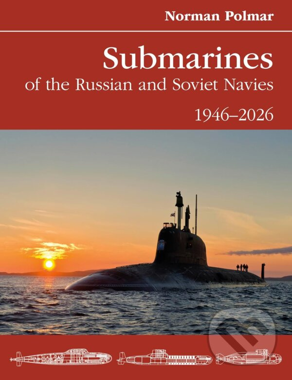 Submarines of the Russian and Soviet Navies (1946–2026) - kniha z kategorie Vojenstvo