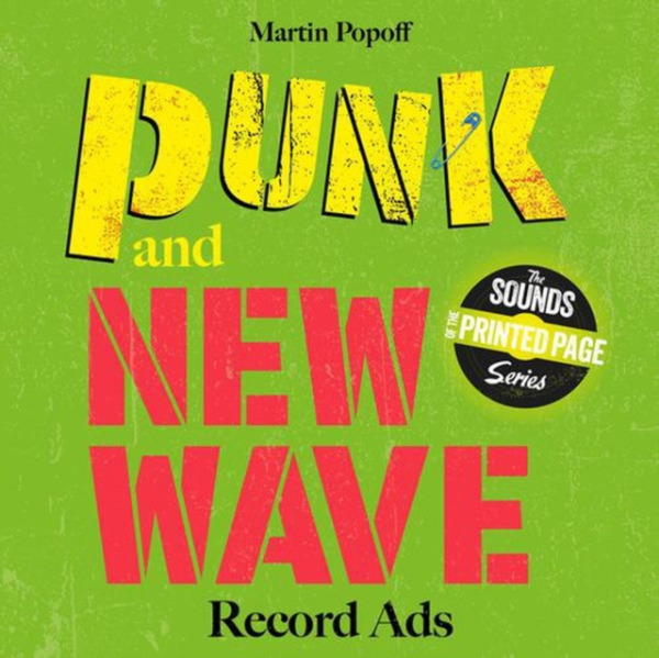 Schiffer Publishing Ltd Punk and New Wave Record Ads - Popoff, Martin