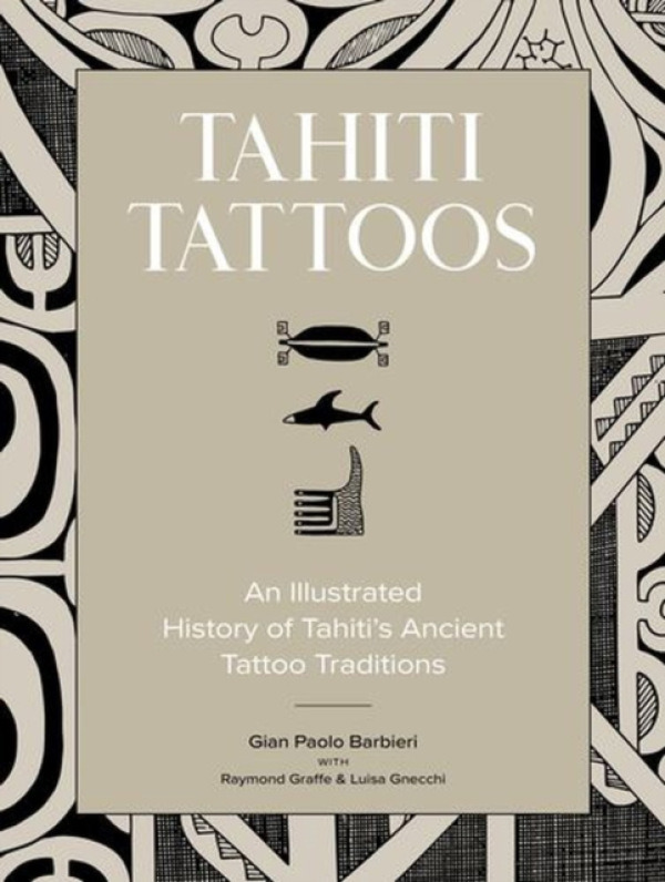 Schiffer Publishing Ltd Tahiti Tattoos - Barbieri, Gian Paolo