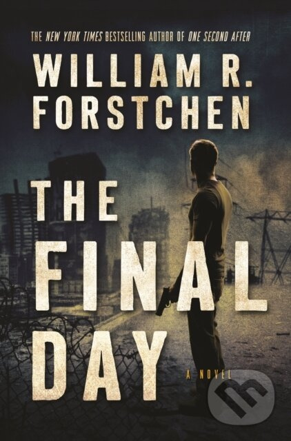 The Final Day - William R. Forstchen