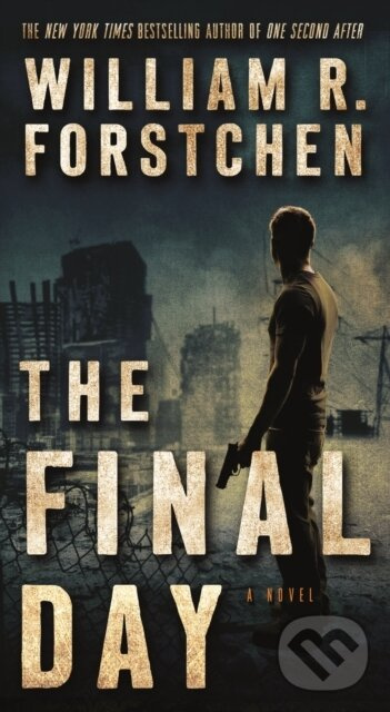 The Final Day (A John Matherson Novel) - William R. Forstchen - kniha z kategorie Spoločenská beletria