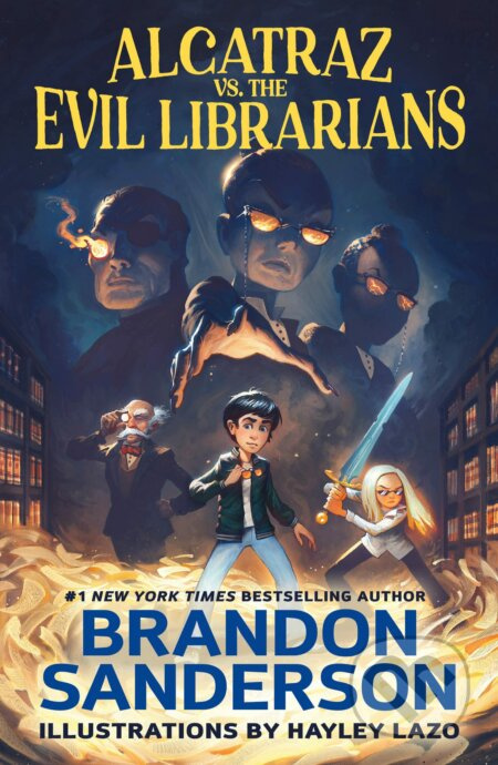 Alcatraz vs. the Evil Librarians - Brandon Sanderson, Hayley Lazo (ilustrátor) - kniha z kategorie Beletrie pro děti