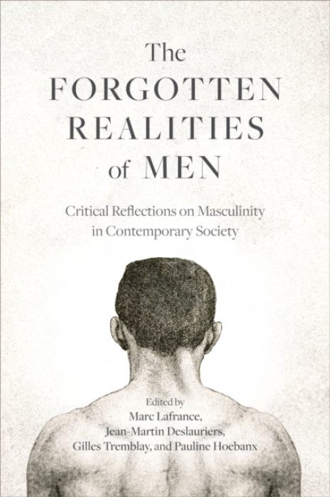University of British Columbia Press Forgotten Realities of Men