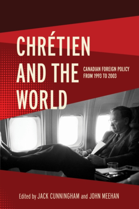University of British Columbia Press Chretien and the World