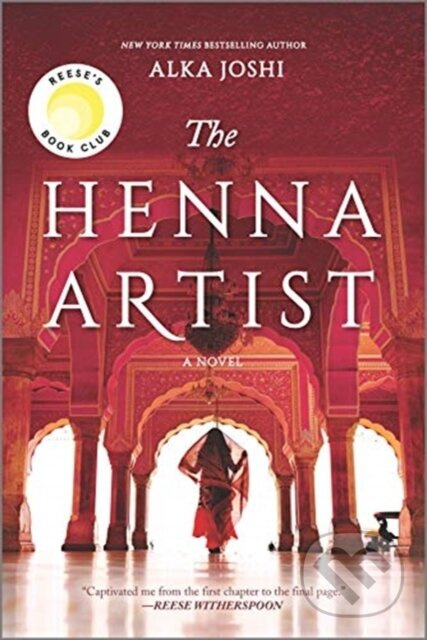The Henna Artist (A Reese's Book Club Pick) - Alka Joshi - kniha z kategorie Společenská beletrie
