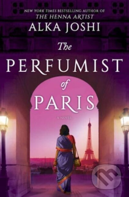 The Perfumist of Paris (A novel from the bestselling author of The Henna Artist) - kniha z kategorie Romantika