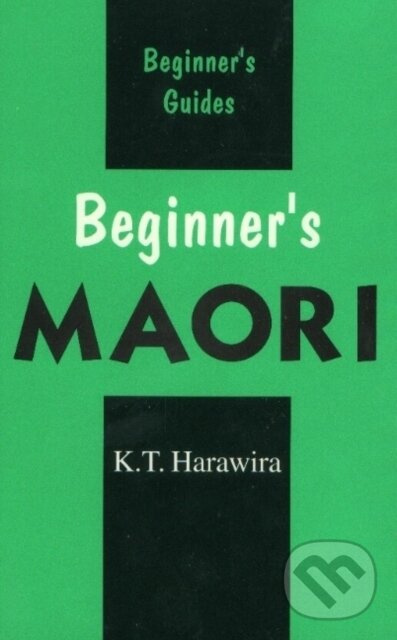 Beginner´s Maori - K. T. Harawira