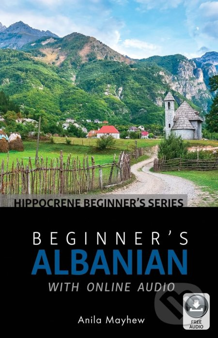 Beginner's Albanian with Online Audio - Anila Mayhew - kniha z kategorie Jazykové učebnice a slovníky