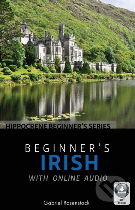 Beginner's Irish with Online Audio - Gabriel Rosenstock - kniha z kategorie Jazykové učebnice a slovníky