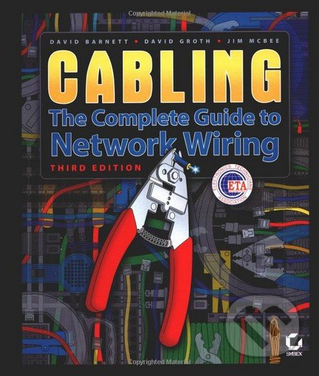 Cabling: The Complete Guide to Network Wiring (Third edition) - kniha z kategorie Počítače a internet