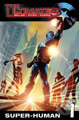 Ultimates Vol.1: Super-human - Mark Millar, Bryan Hitch (Ilustrátor) - kniha z kategorie Komiksy