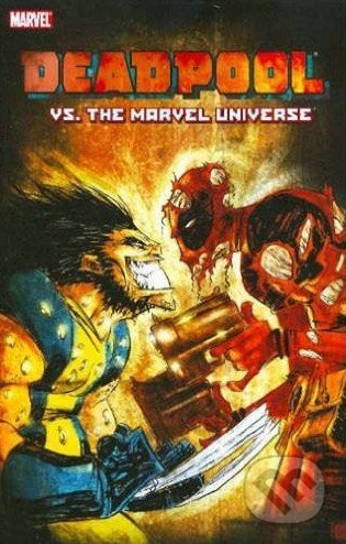 Deadpool vs. the Marvel Universe - Fabian Nicieza, Reilly Brown - kniha z kategorie Komiksy