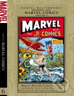 Golden Age Marvel Comics (Volume 6) - Stan Lee, Joe Simon, Ray Gill, Carl Burgos, Bill Everett - kniha z kategorie Sci-fi, fantasy a komiksy