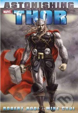 Astonishing Thor - Rob Rodi, Mike Choi - kniha z kategorie Komiksy