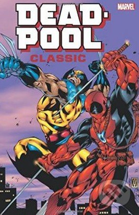 Deadpool Classic Companion - Fabian Nicieza, Tom Brevoort, Mike Kanterovich - kniha z kategorie Komiksy