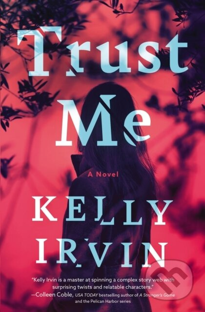 Trust Me - Kelly Irvin - kniha z kategorie Beletrie