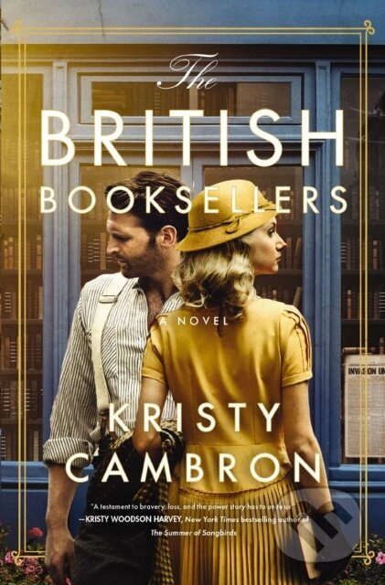 The British Booksellers (A Novel) - Kristy Cambron - kniha z kategorie Společenská beletrie