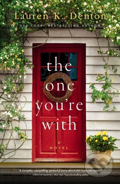 The One You're With - Lauren K. Denton - kniha z kategorie Beletrie