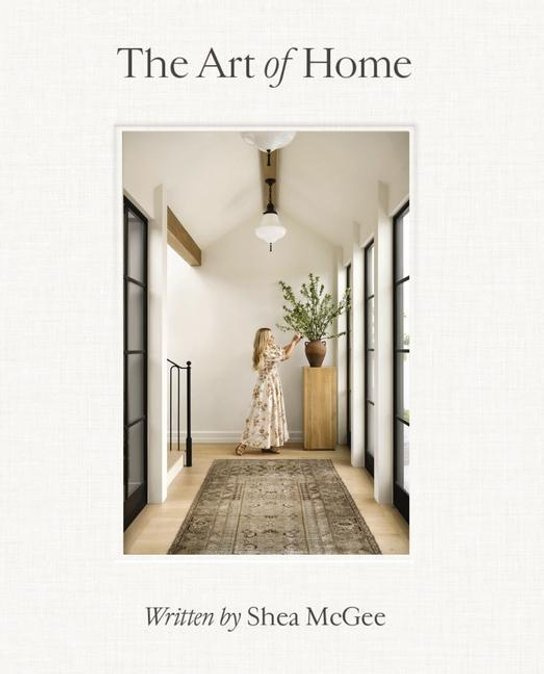 Art of Home, A Designer Guide to Creating an Elevated Yet Approachable Home HarperCollins Focus