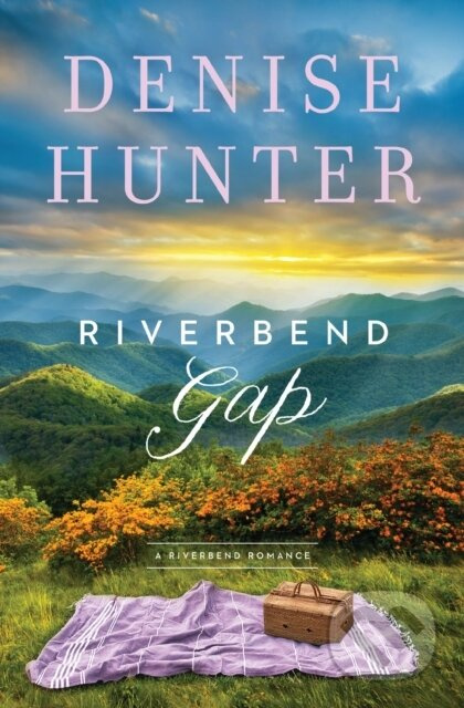 Riverbend Gap - Denise Hunter - kniha z kategorie Romantická
