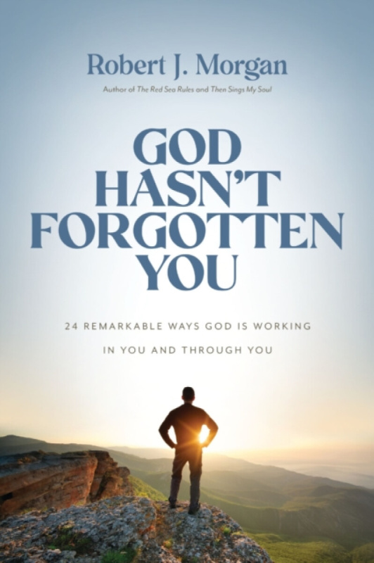 Thomas Nelson Publishers God Hasn't Forgotten You - Morgan, Robert J.