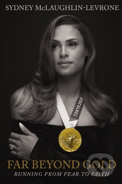 Far Beyond Gold (Running from Fear to Faith) - Sydney Mclaughlin-Levrone - kniha z kategorie Autobiografie