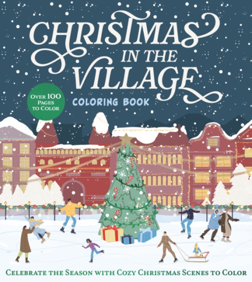 Quarto Publishing Group USA Inc Christmas in the Village Coloring Book - Editors of Chartwell Books