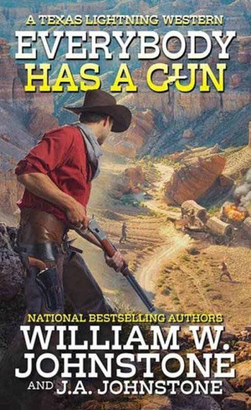 Kensington Publishing Everybody Has a Gun - Johnstone, William W. a Johnstone, J.A.