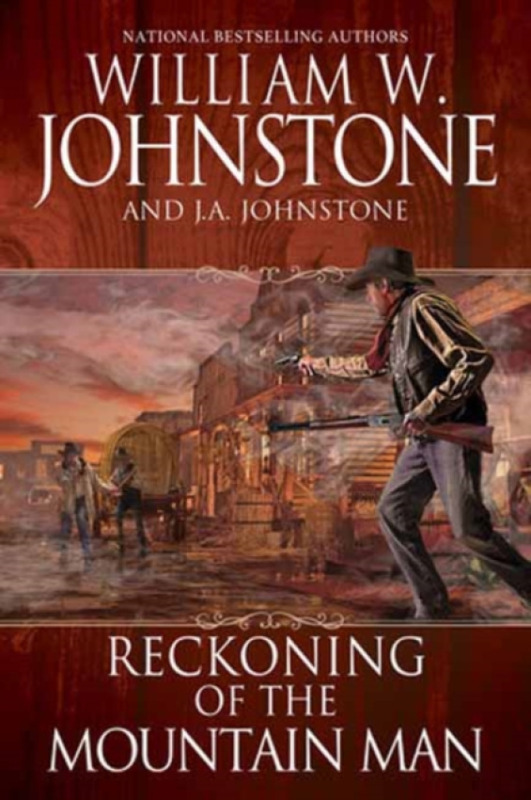 Kensington Publishing Reckoning of the Mountain Man - Johnstone, William W. a Johnstone, J.A.