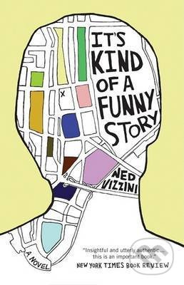 It's Kind of a Funny Story - Ned Vizzini - kniha z kategorie Beletrie pro děti