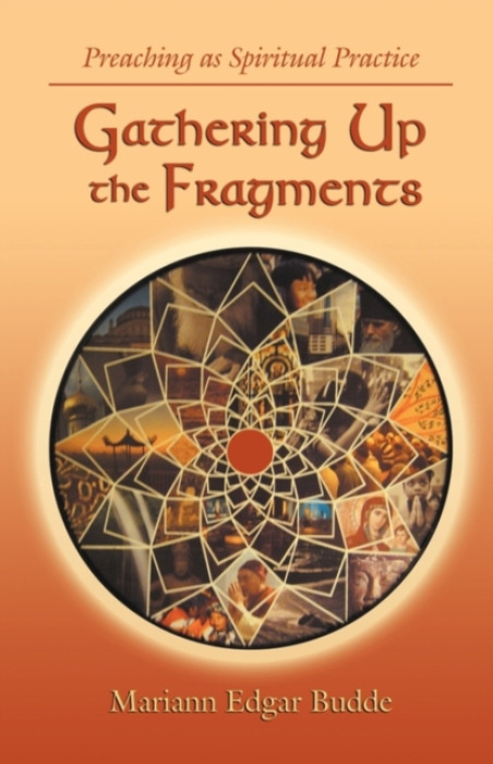 CSS Publishing Company Gathering Up the Fragments - Budde, Mariann Edgar a Edgar Budde, Mariann
