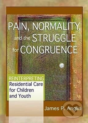 Pain, Normality, and the Struggle for Congruence - James P Anglin - kniha z kategorie Humanitní a společenské vědy
