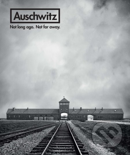 Auschwitz (Not Long Ago. Not Far Away.) - Jan Robert Pelt Van - kniha z kategorie Historie