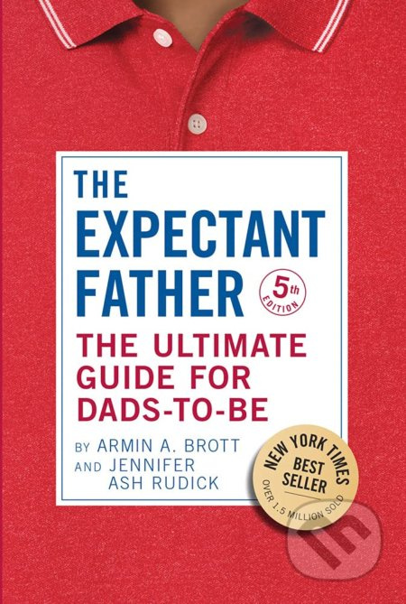 Expectant Father (The Ultimate Guide for Dads-to-Be) - kniha z kategorie Vztahy a rodina