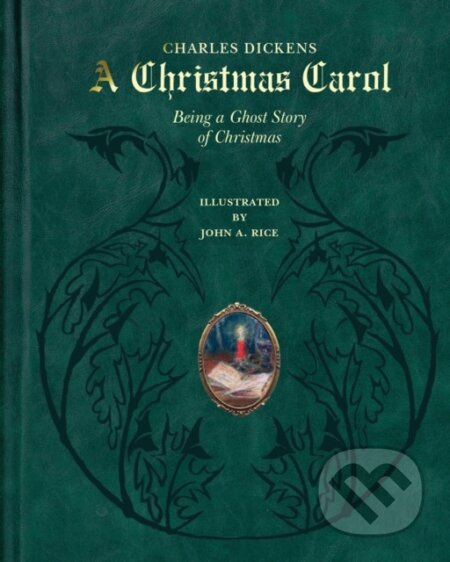A Christmas Carol (Being a Ghost Story of Christmas)