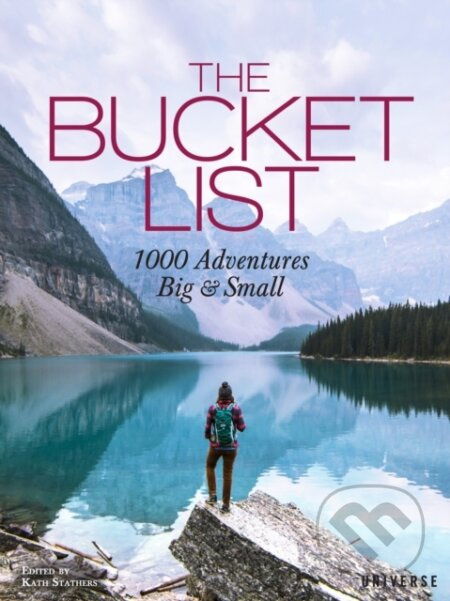 Bucket List, 1000 Adventures Big a Small Universe Publishing