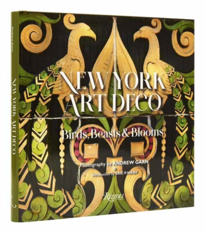 Rizzoli International Publications New York Art Deco - Nash, Eric P. a Garn, Andrew