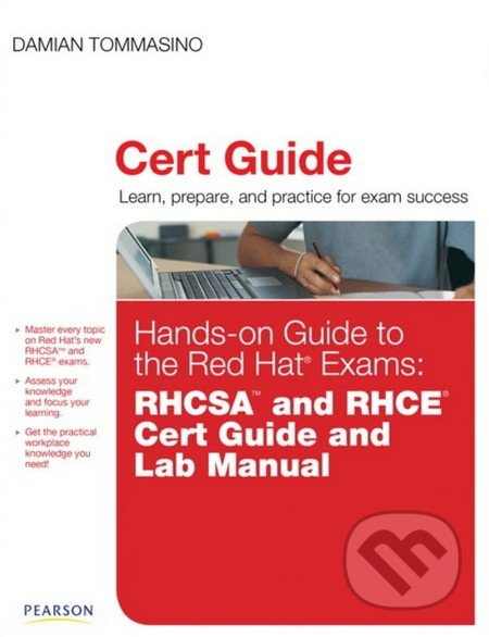 Hands-on Guide to the Red Hat Exams (RHCSA™ and RHCE® Cert Guide and Lab Manual) - kniha z kategorie Odborné a naučné