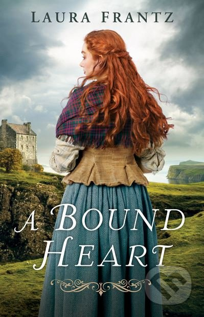 A Bound Heart - Laura Frantz - kniha z kategorie Romantika
