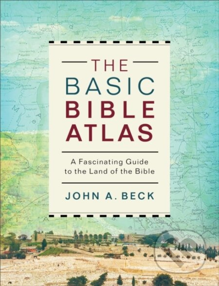 The Basic Bible Atlas (A Fascinating Guide to the Land of the Bible) - kniha z kategorie Filozofie