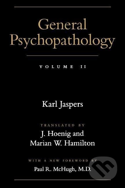 General Psychopathology - Karl Jaspers - kniha z kategorie Humanitní a společenské vědy