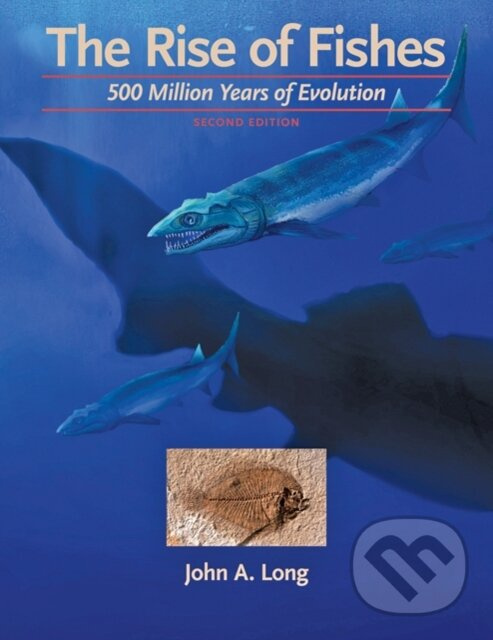 The Rise of Fishes (500 Million Years of Evolution) - kniha z kategorie Geológia