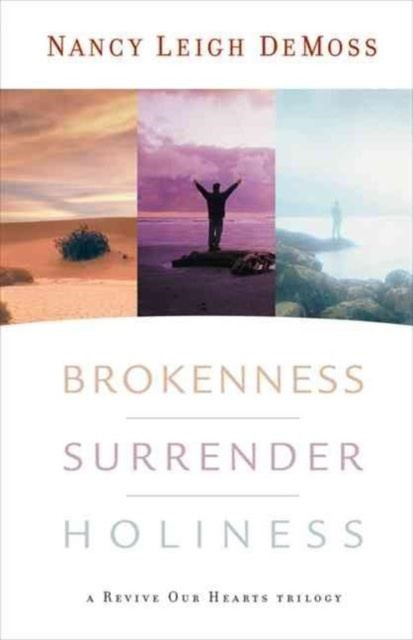 Brokenness, Surrender, Holiness nezadán
