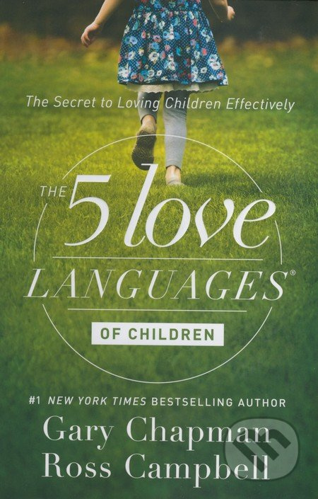 The 5 Love Languages of Children (The Secret to Loving Children Effectively) - kniha z kategorie Vztahy a rodina