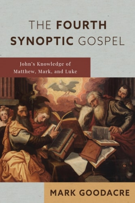 Eerdmans Pub Co Fourth Synoptic Gospel - Goodacre, Mark