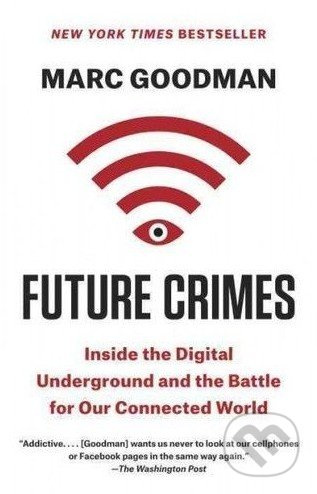 Future Crimes - Marc Goodman